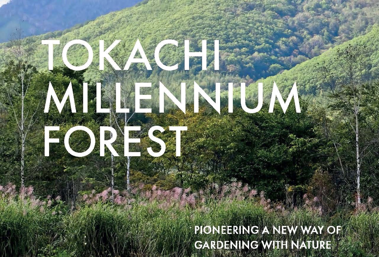 Tokachi Millennium Forest Pioneering A New Way Of Gardening With Nature By Dan Pearson With Midori Shintani Landscape Noteslandscape Notes